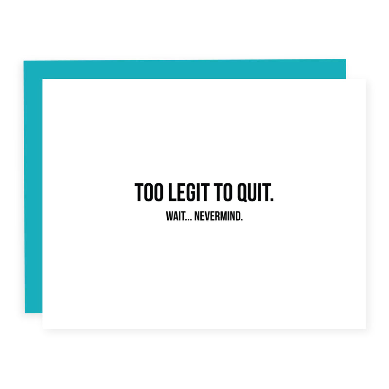 Too Legit to Quit | Card