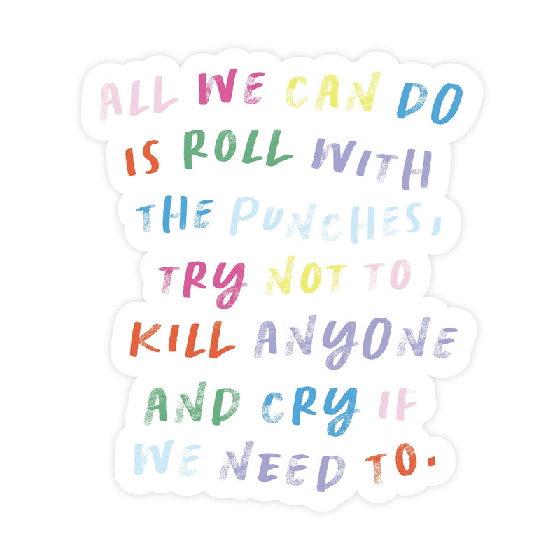 All We Can Do | Sticker - Pretty by Her- handmade locally in Cambridge, Ontario