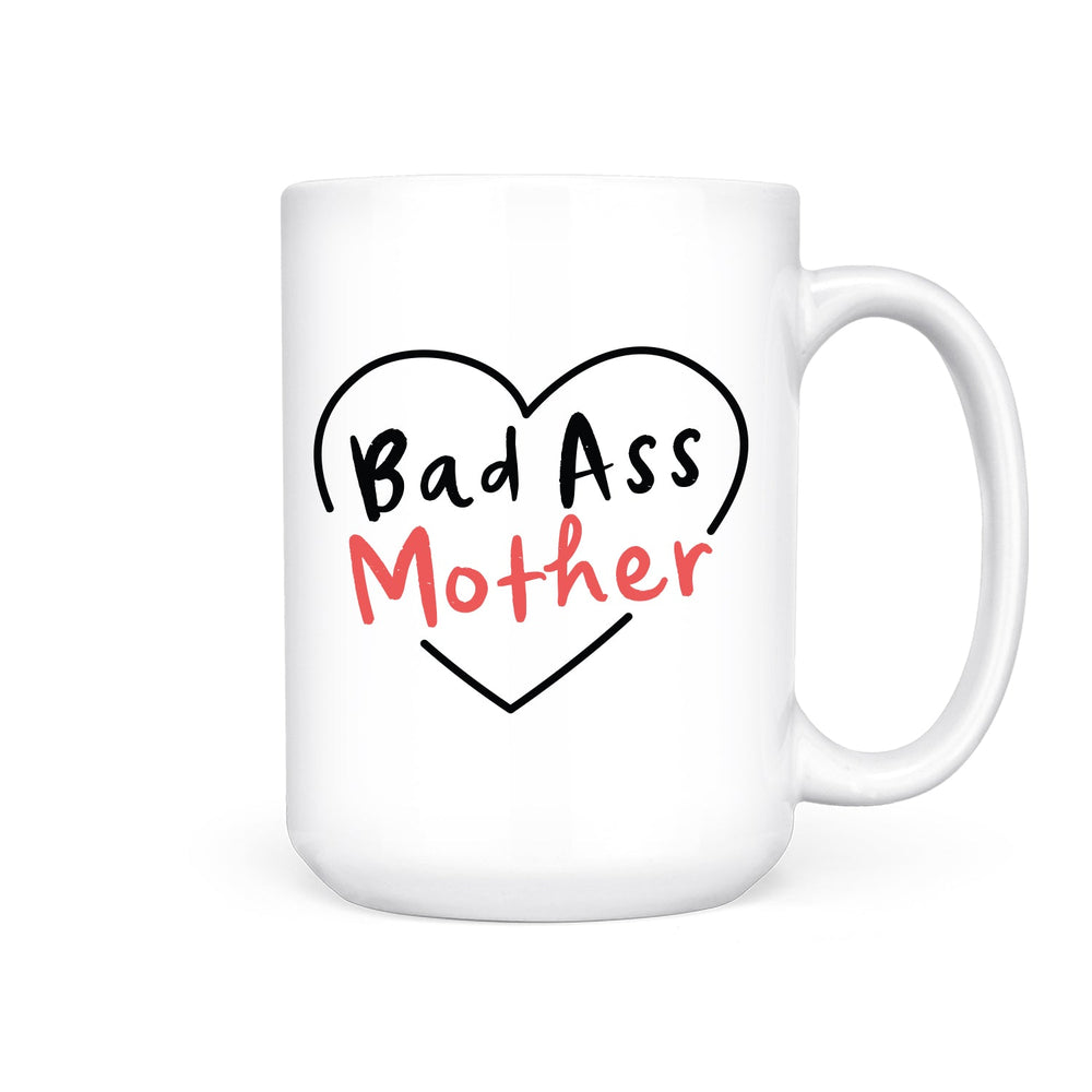Bad Ass Mother | Mug - Pretty by Her- handmade locally in Cambridge, Ontario