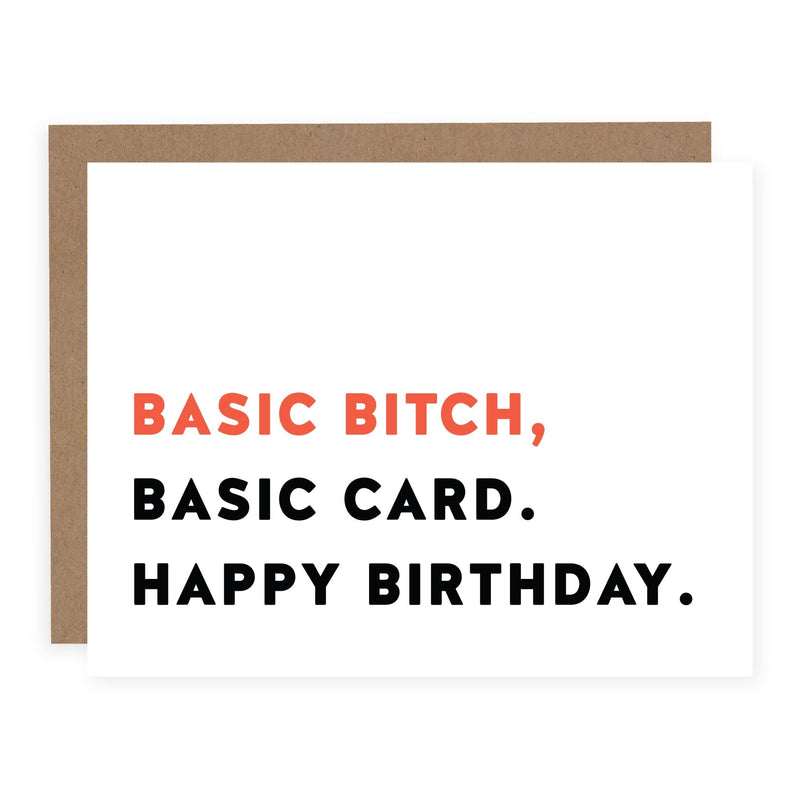 Basic Bitch Basic Card | Card - Pretty by Her- handmade locally in Cambridge, Ontario