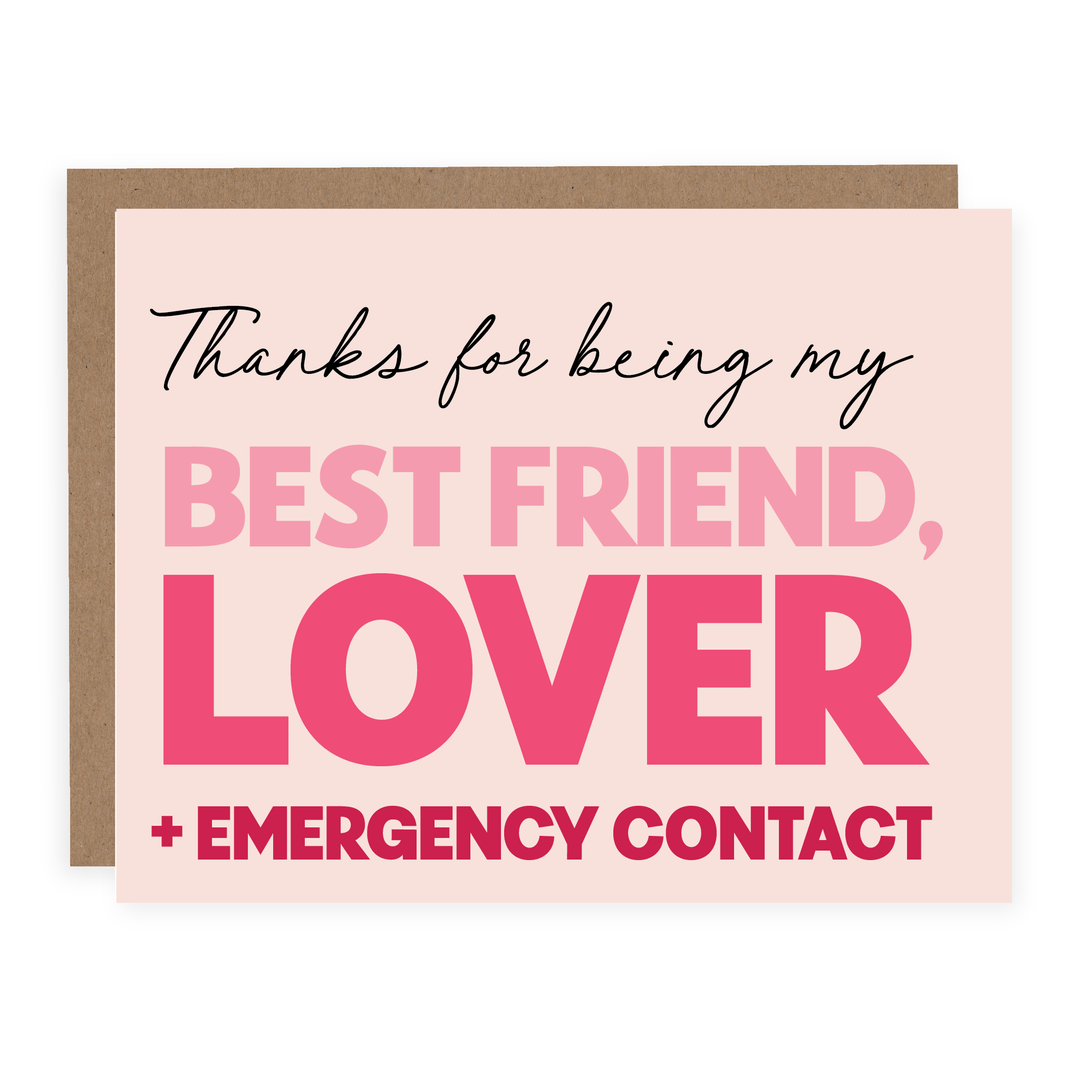 Best Friend, Lover + Emergency Contact | Card - Pretty by Her- handmade locally in Cambridge, Ontario