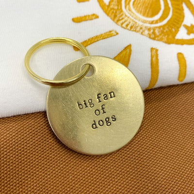 Big Fan of Dogs Brass Keychain | Sol + Bones - Pretty by Her- handmade locally in Cambridge, Ontario