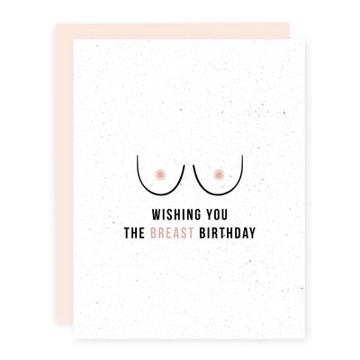 Breast Birthday | Card - Pretty by Her- handmade locally in Cambridge, Ontario