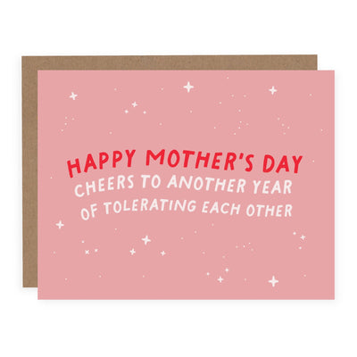 Cheers to Another Year of Tolerating Each Other (Mother's Day) | Card - Pretty by Her- handmade locally in Cambridge, Ontario
