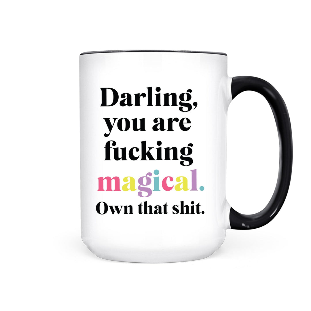 Darling, You are Fucking Magical | Mug - Pretty by Her- handmade locally in Cambridge, Ontario