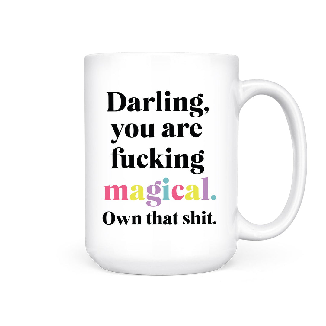 Darling, You are Fucking Magical | Mug - Pretty by Her- handmade locally in Cambridge, Ontario