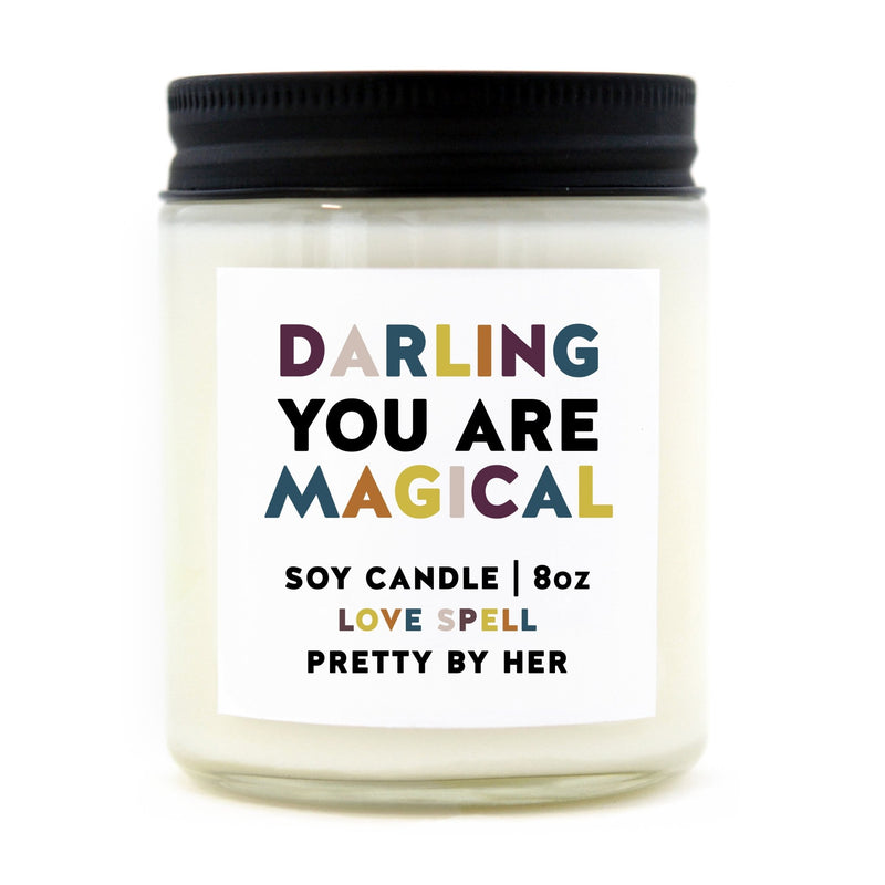 Darling you are Magical | Candle - Pretty by Her- handmade locally in Cambridge, Ontario