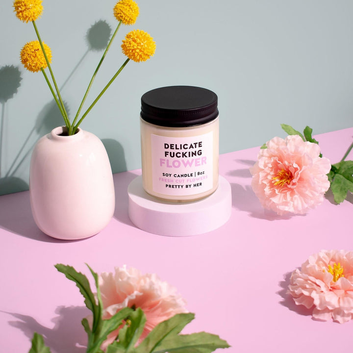 Delicate Fucking Flower | Candle - Pretty by Her- handmade locally in Cambridge, Ontario
