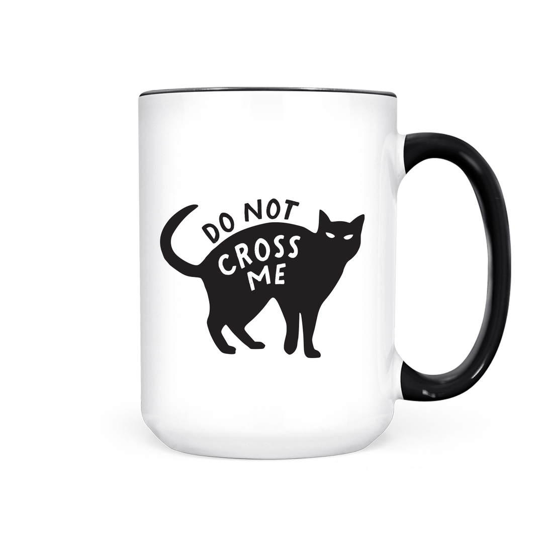 Do Not Cross Me | Mug - Pretty by Her- handmade locally in Cambridge, Ontario