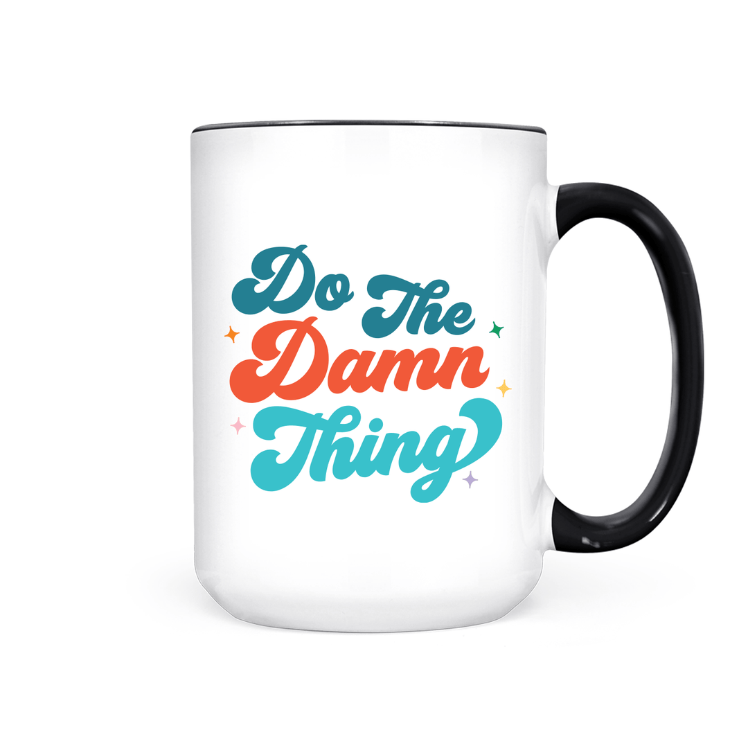 Do The Damn Thing | Mug - Pretty by Her- handmade locally in Cambridge, Ontario