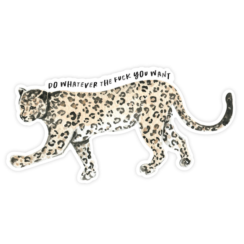 Do Whatever The Fuck You Want | Sticker - Pretty by Her- handmade locally in Cambridge, Ontario