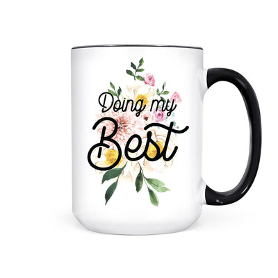 Doing my Best | Mug - Pretty by Her- handmade locally in Cambridge, Ontario