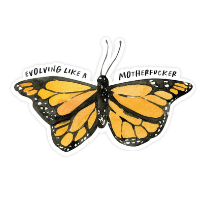 Evolving Like a Motherfucker | Sticker - Pretty by Her- handmade locally in Cambridge, Ontario