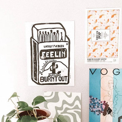 Feeling Burnt Out Linoprint | Sol + Bones - Pretty by Her- handmade locally in Cambridge, Ontario