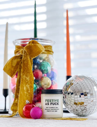 Festive As Fuck | Soy Wax Candle - Pretty by Her- handmade locally in Cambridge, Ontario
