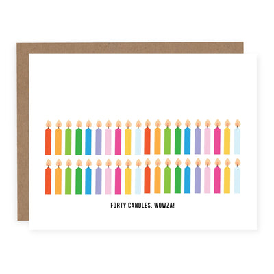Forty Candles Wowza | Card - Pretty by Her- handmade locally in Cambridge, Ontario
