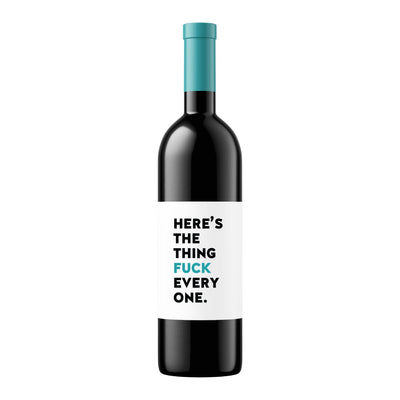Fuck Everyone | Wine Label - Pretty by Her- handmade locally in Cambridge, Ontario