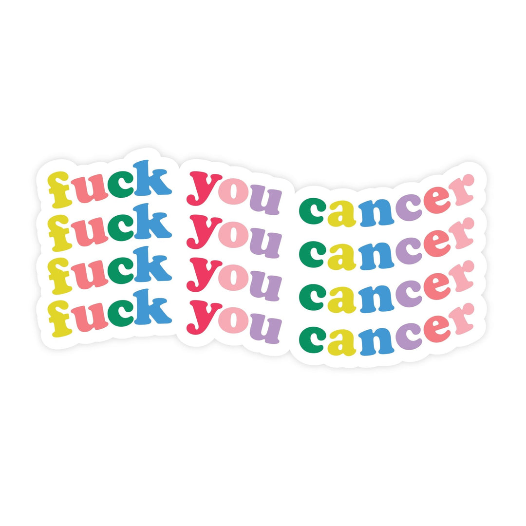 Fuck You Cancer | Sticker - Pretty by Her- handmade locally in Cambridge, Ontario