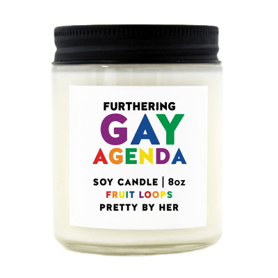 Furthering The Gay Agenda | Soy Wax Candle - Pretty by Her- handmade locally in Cambridge, Ontario