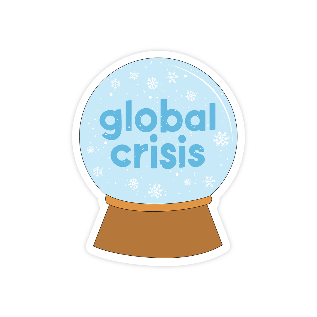 Global Crisis | Magnet - Pretty by Her- handmade locally in Cambridge, Ontario