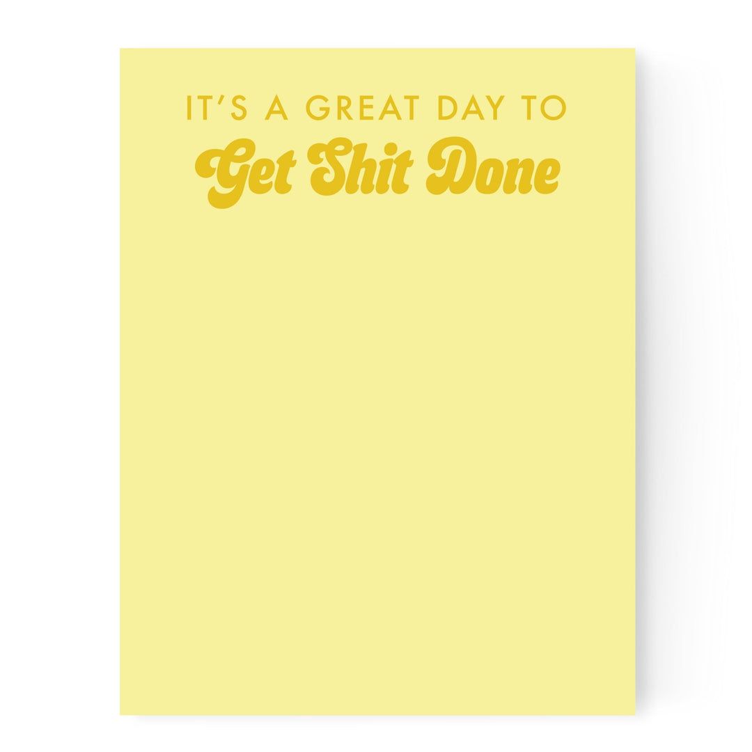 Great Day to Get Shit Done | Notepad - Pretty by Her- handmade locally in Cambridge, Ontario