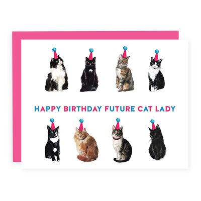 Happy Birthday Future Cat Lady | Card - Pretty by Her- handmade locally in Cambridge, Ontario