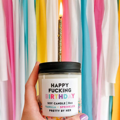 Happy Fucking Birthday | Candle - Pretty by Her- handmade locally in Cambridge, Ontario