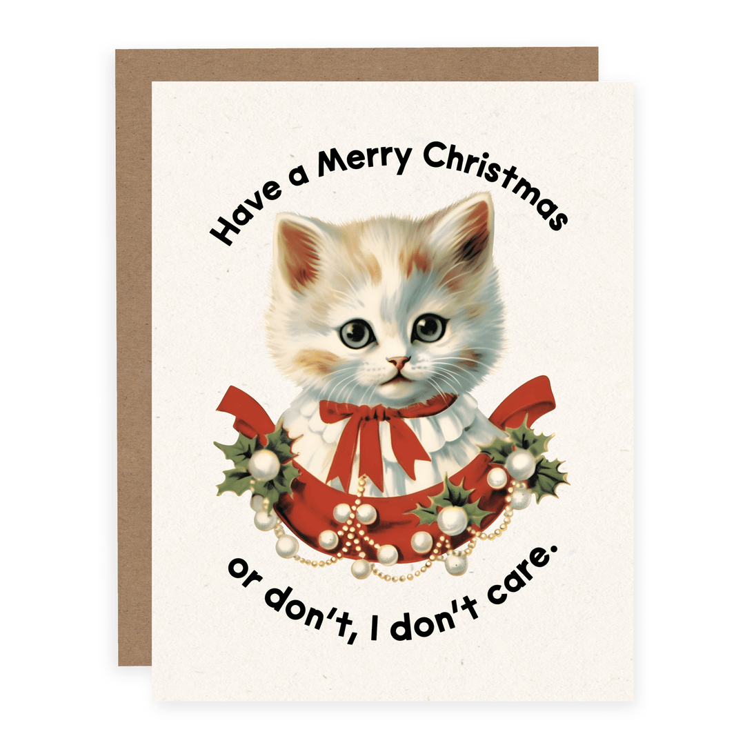 Have A Merry Christmas Or Don't, I Don't Care | Card or Boxed Set - Pretty by Her- handmade locally in Cambridge, Ontario