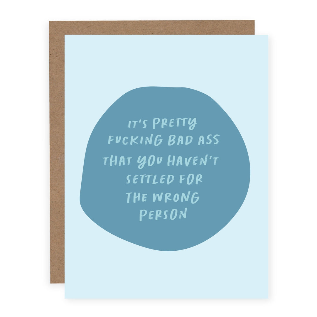 Haven't Settled for the Wrong Person | Card - Pretty by Her- handmade locally in Cambridge, Ontario