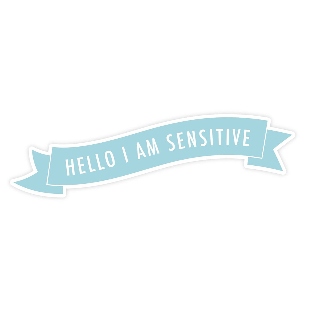 Hello I Am Sensitive | Magnet - Pretty by Her- handmade locally in Cambridge, Ontario