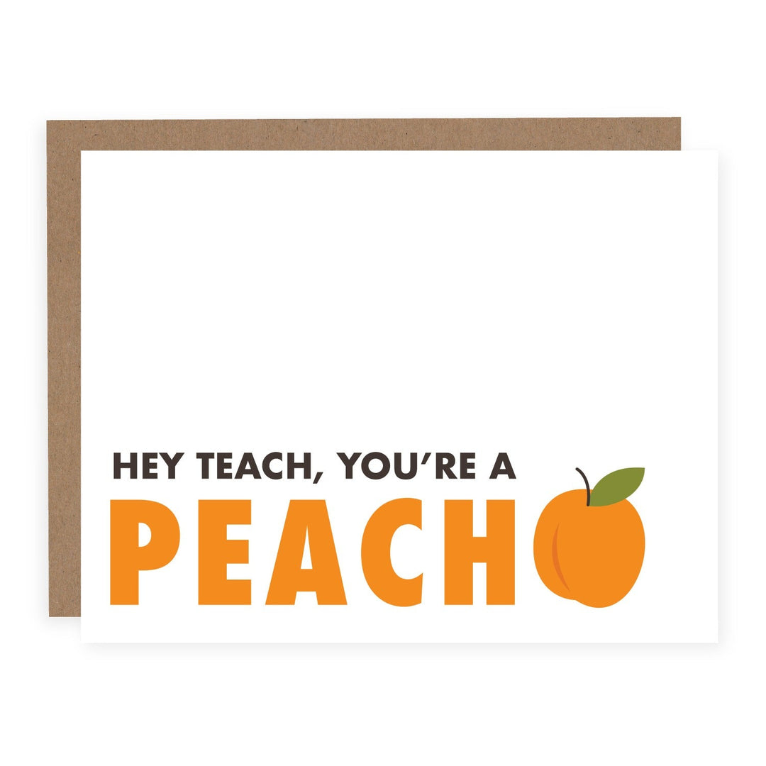 Hey Teach You're a Peach | Card - Pretty by Her- handmade locally in Cambridge, Ontario