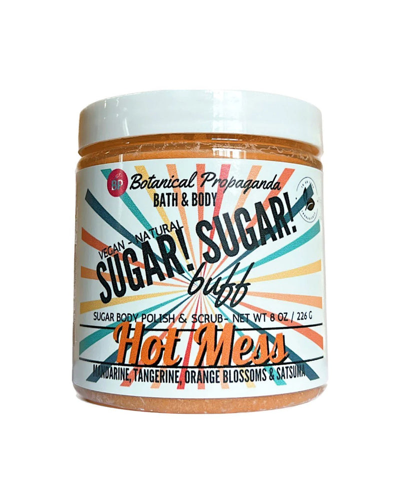 Hot Mess Sugar Scrub Buff | Botanical Propaganda - Pretty by Her- handmade locally in Cambridge, Ontario