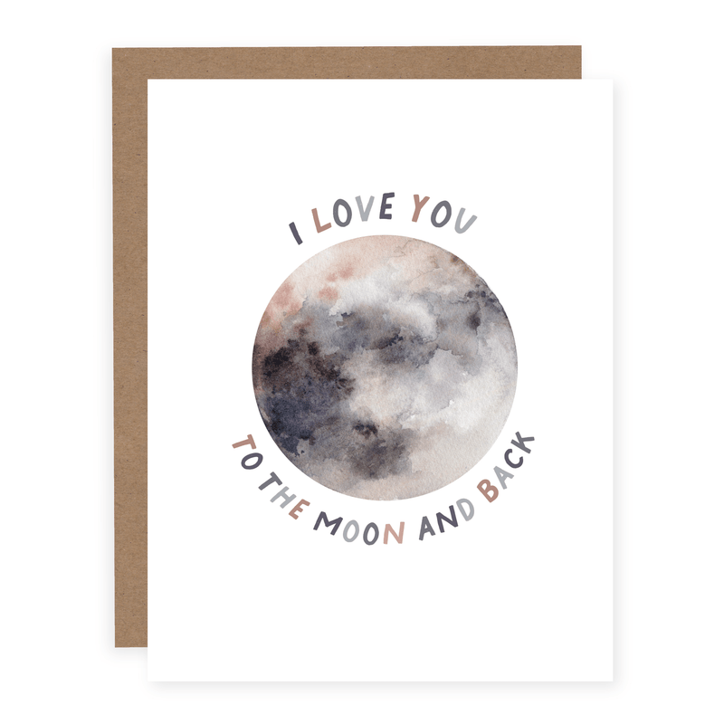 I Love You to the Moon and Back | Card - Pretty by Her- handmade locally in Cambridge, Ontario