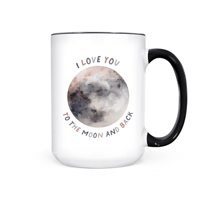 I Love You to the Moon and Back | Mug - Pretty by Her- handmade locally in Cambridge, Ontario