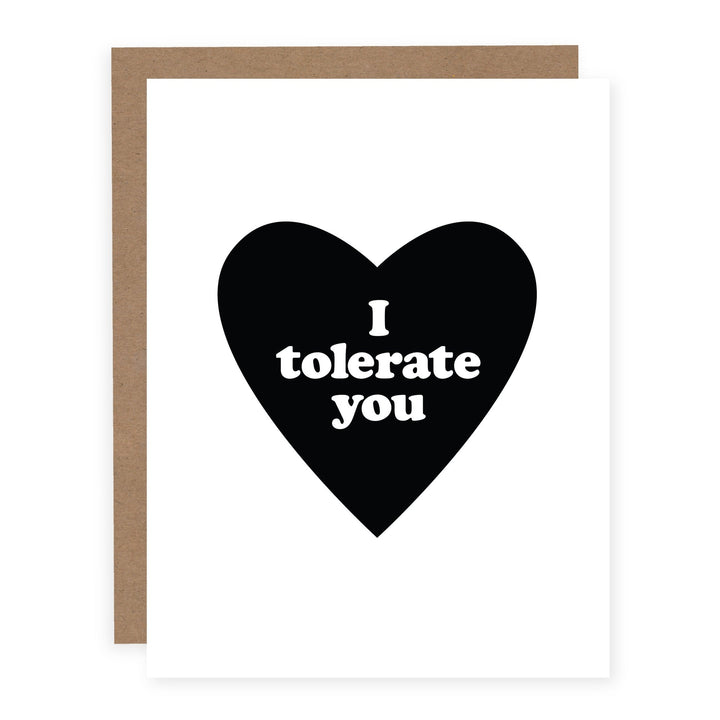 I Tolerate You | Card - Pretty by Her- handmade locally in Cambridge, Ontario