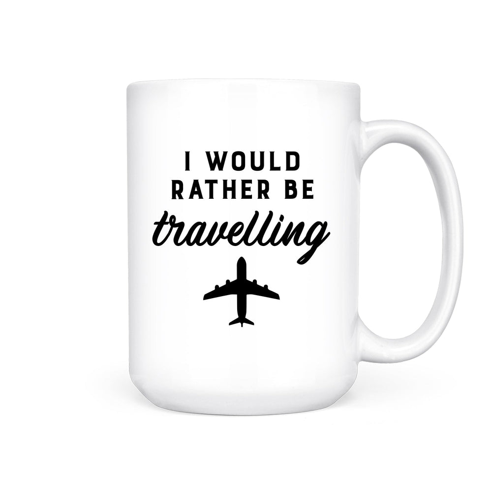 I'd Rather be Travelling | Mug - Pretty by Her- handmade locally in Cambridge, Ontario