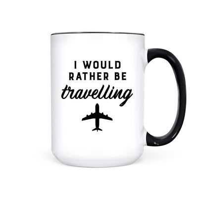 I'd Rather be Travelling | Mug - Pretty by Her- handmade locally in Cambridge, Ontario