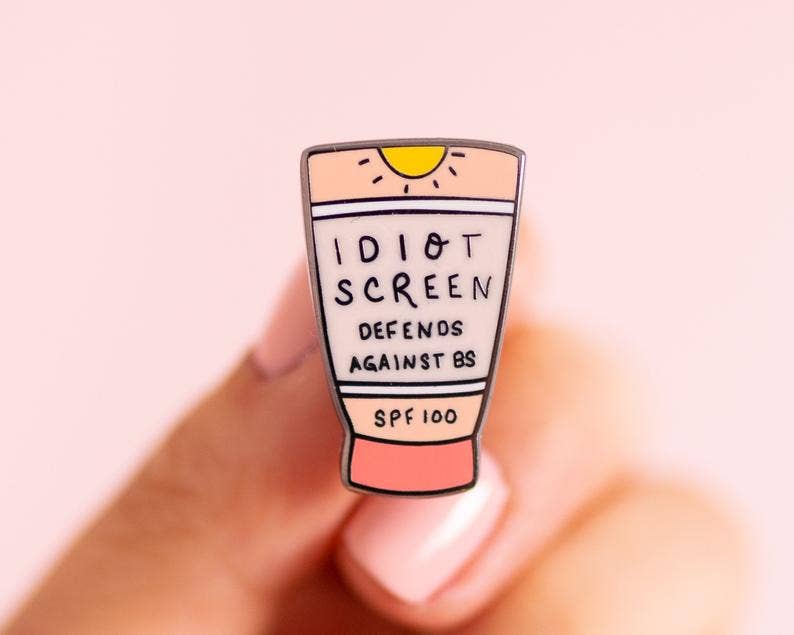 Idiot Screen Enamel Pin | Little Woman Goods - Pretty by Her- handmade locally in Cambridge, Ontario
