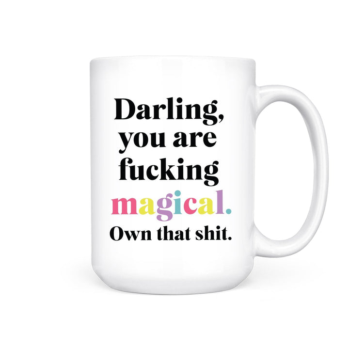 IMPERFECT Darling, You are Fucking Magical | Mug - Pretty by Her- handmade locally in Cambridge, Ontario