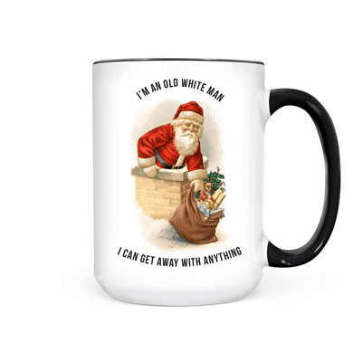 IMPERFECT I'm An Old White Man I Can Get Away With Anything | Mug - Pretty by Her- handmade locally in Cambridge, Ontario