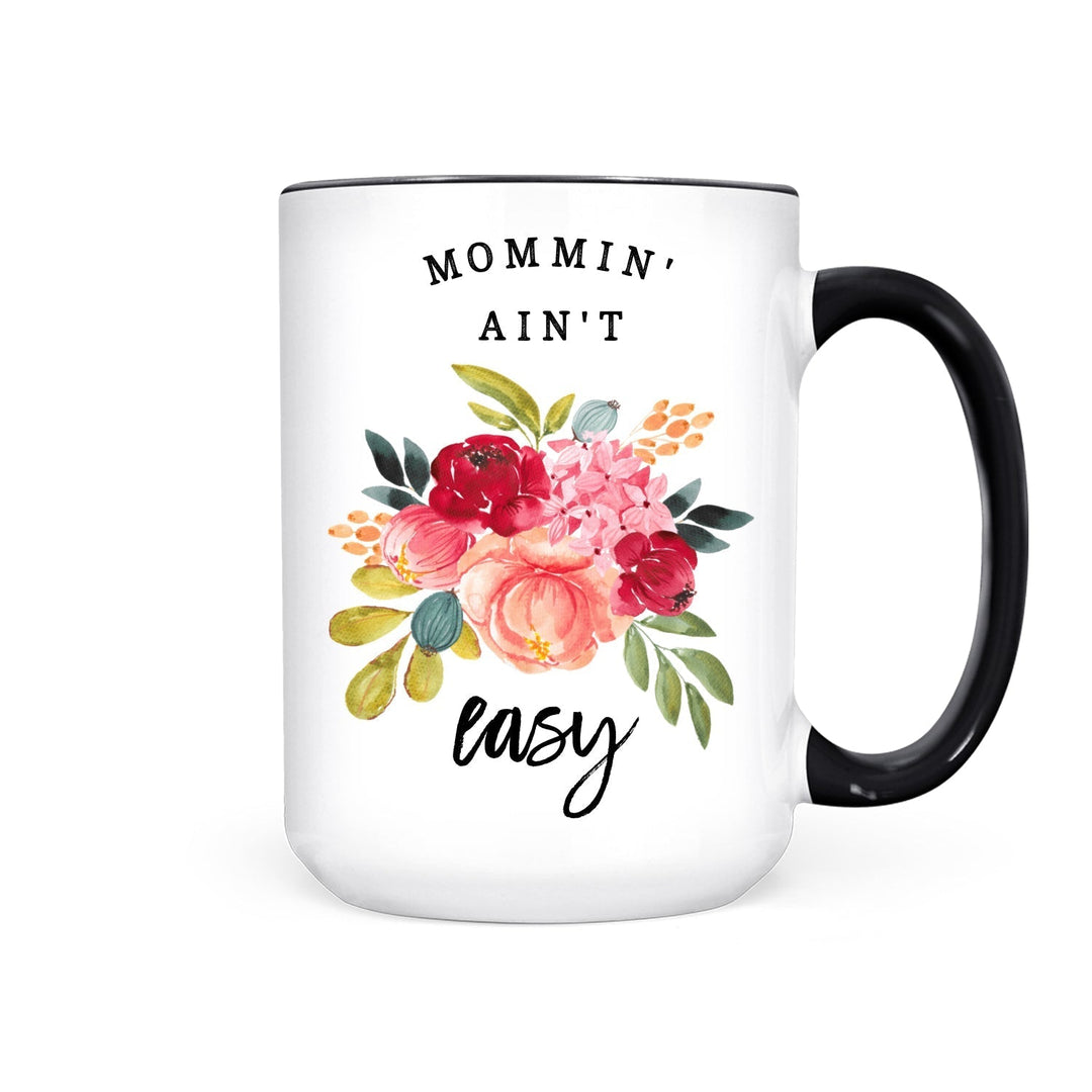 IMPERFECT Mommin' Ain't Easy | Mug - Pretty by Her- handmade locally in Cambridge, Ontario