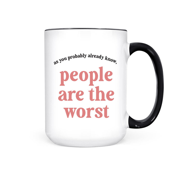 IMPERFECT People are the Worst | Mug - Pretty by Her- handmade locally in Cambridge, Ontario