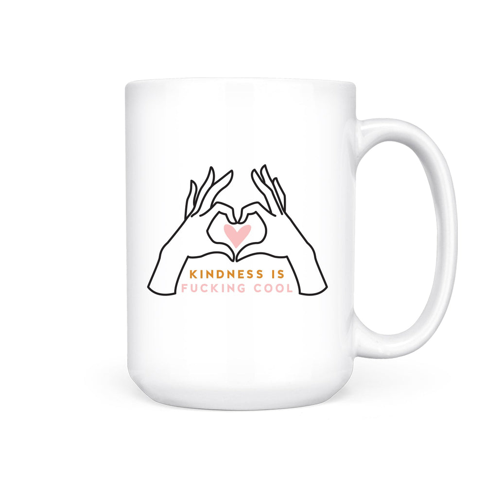 Kindness is Fucking Cool | Mug - Pretty by Her- handmade locally in Cambridge, Ontario