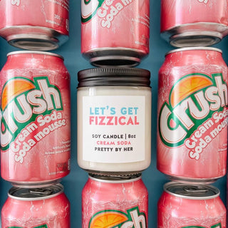 Let's Get Fizzical | Soy Wax Candle - Pretty by Her- handmade locally in Cambridge, Ontario