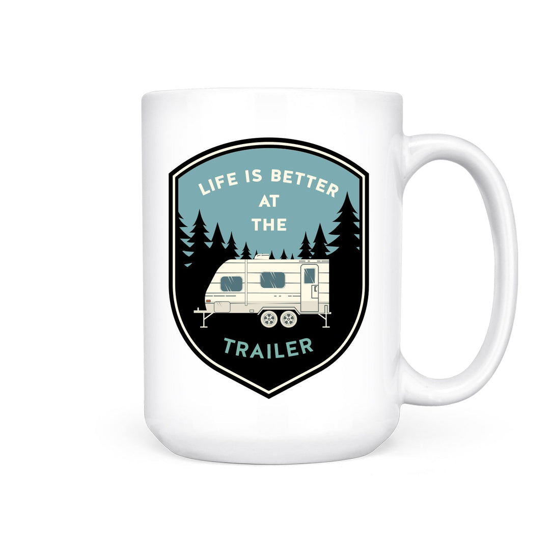 Life is Better at the Trailer | Mug - Pretty by Her- handmade locally in Cambridge, Ontario