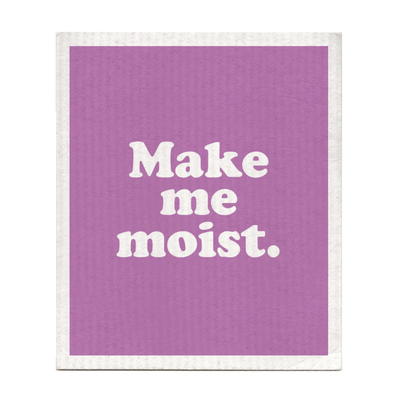 Make Me Moist Dishcloth | Boldfaced - Pretty by Her- handmade locally in Cambridge, Ontario