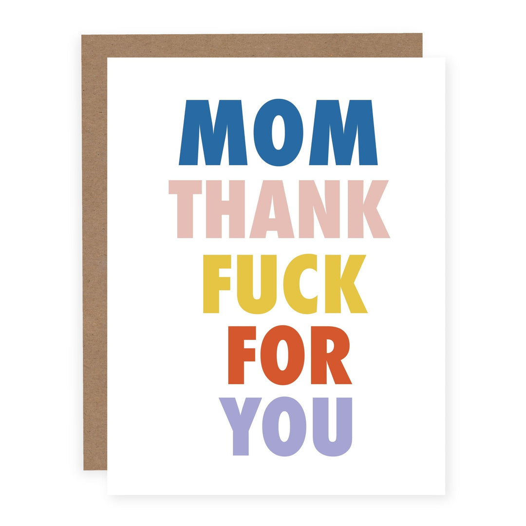 Mom Thank Fuck For You | Card - Pretty by Her- handmade locally in Cambridge, Ontario