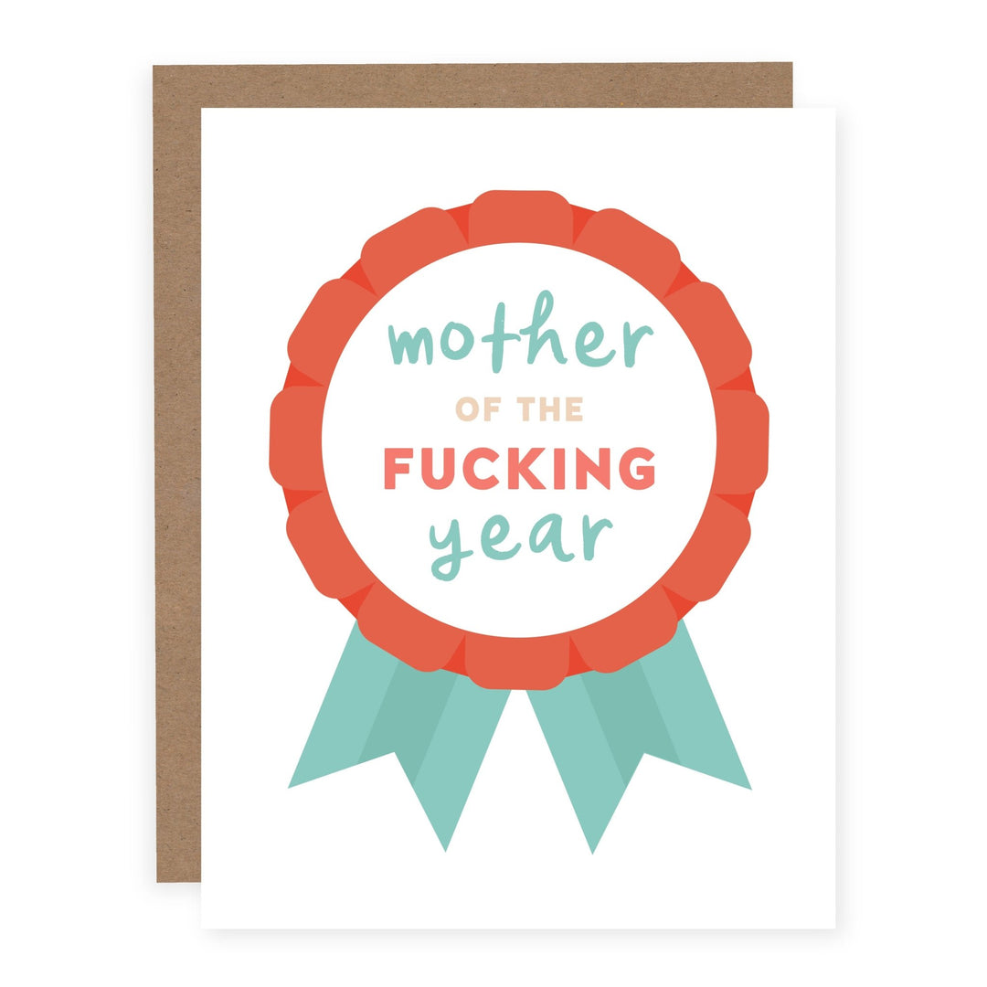 Mother of the Fucking Year | Card - Pretty by Her- handmade locally in Cambridge, Ontario