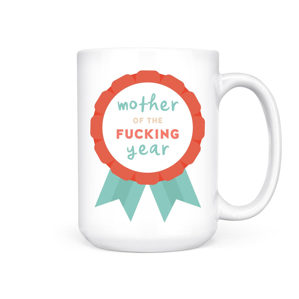 Mother of the Fucking Year | Mug - Pretty by Her- handmade locally in Cambridge, Ontario