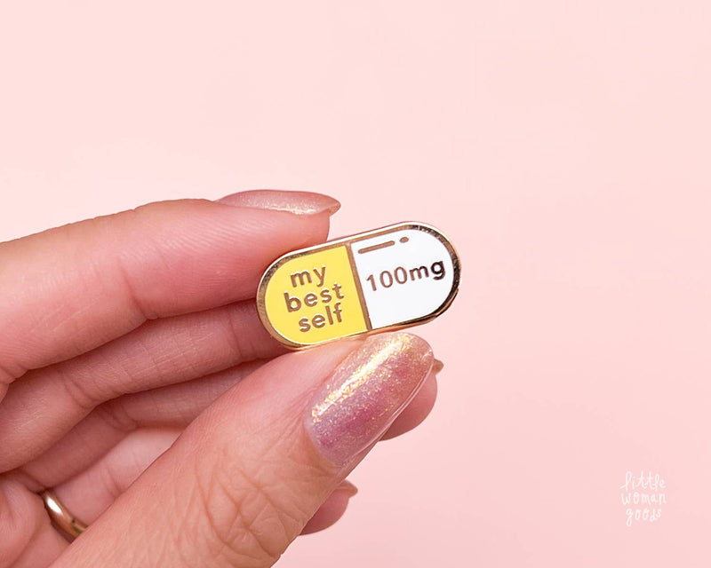 My Best Self Pill Enamel Pin | Little Woman Goods - Pretty by Her- handmade locally in Cambridge, Ontario